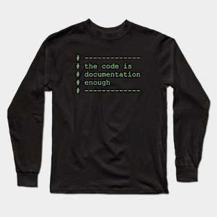 The code is enough Long Sleeve T-Shirt